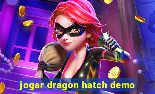 jogar dragon hatch demo